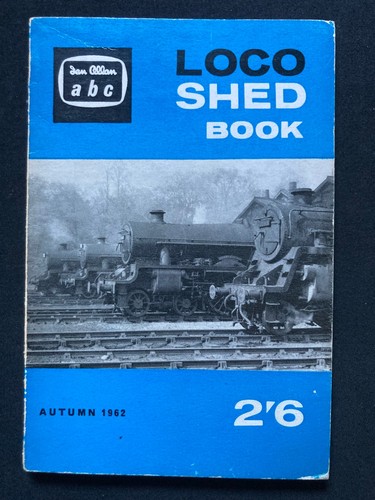 Loco shed book 1962 ian - 1962, allan